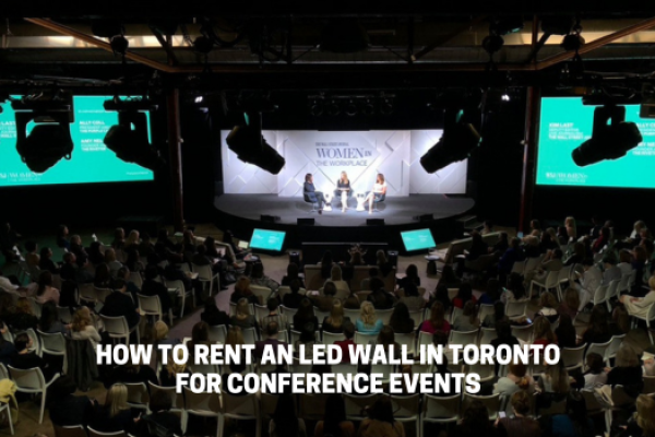 How to Rent an LED Wall in Toronto for Conference Events - Toronto Event Organizer